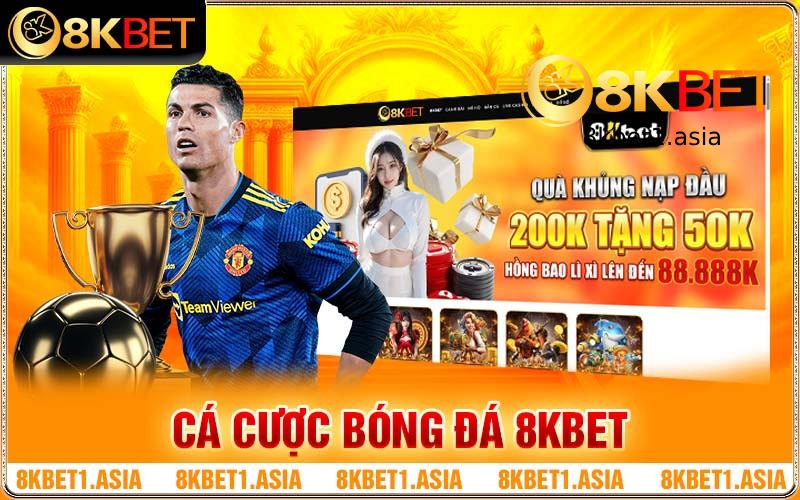 Cẩm Nang Cá Cược Bóng Đá 8kbet Cho Người Mới